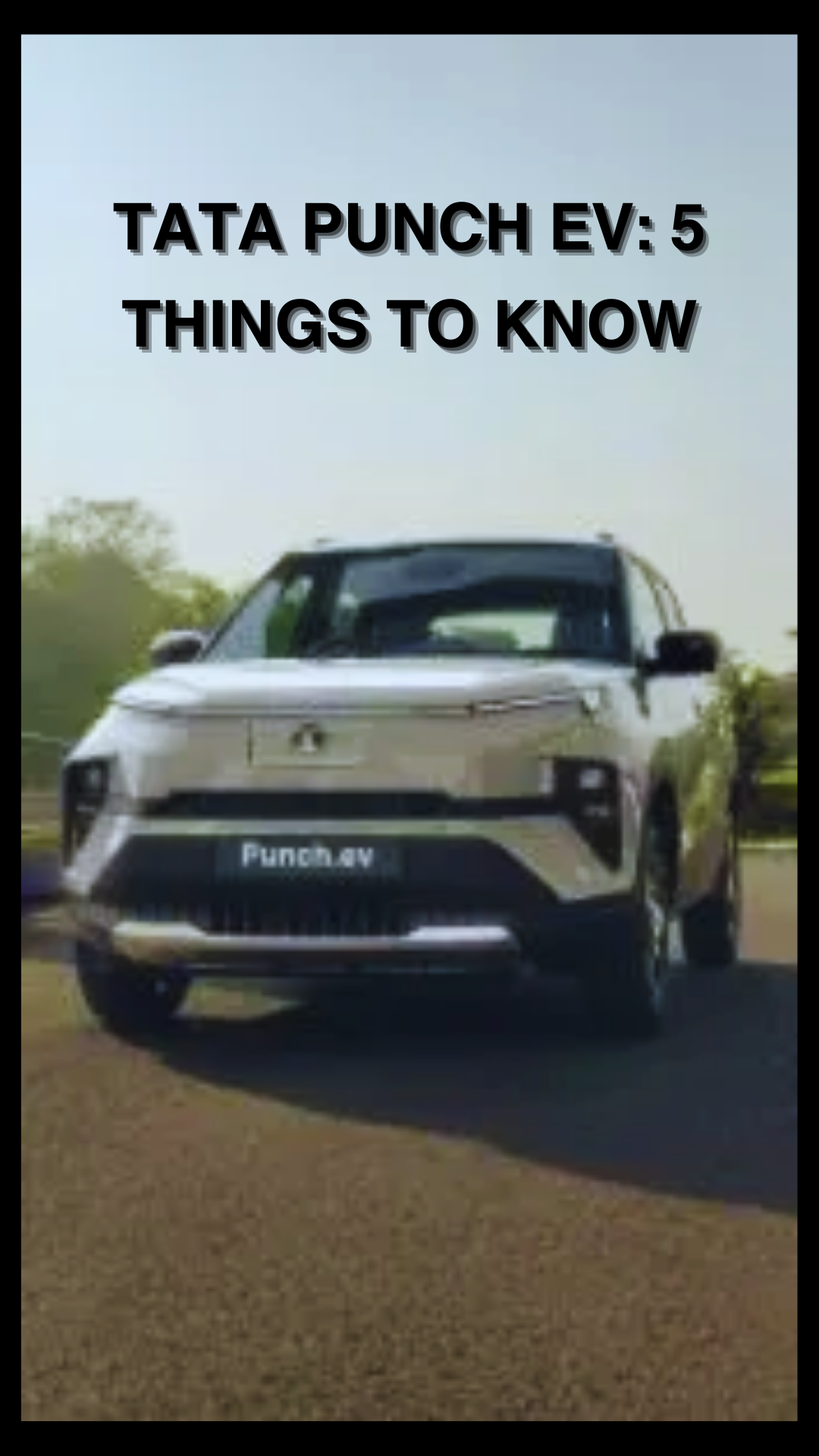 Tata Punch EV: Top 5 Things to Know Tata Punch EV: Top 5 Things to Know