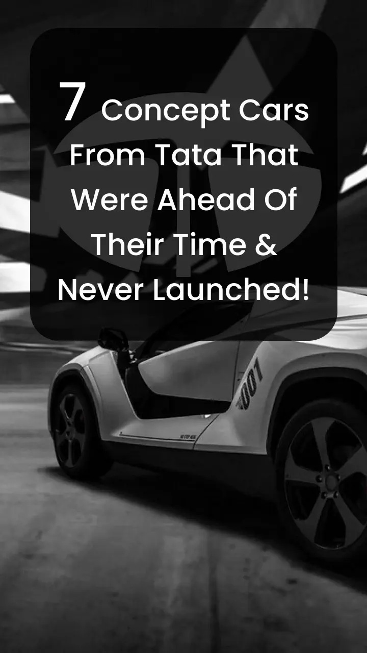 Tata Motors has been a pioneer in designing futuristic looking cars. Here are 7 Tata concepts that were ahead of their time & never made it to production. Tata Motors has been a pioneer in designing futuristic looking cars. Here are 7 Tata concepts that were ahead of their time & never made it to production.