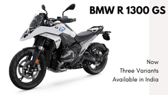 BMW R 1300 GS Three Variant Launched
