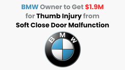 BMW owner to get $1.9M for thumb injury from soft close door malfunction