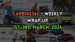 CarBike360 - Weekly Wrap Up  1st-3rd March, 2024