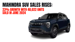 महिंद्रा SUV की बिक्री बढ़ी: जून 2024 में 40,022 यूनिट्स की बिक्री के साथ 23% की वृद्धि