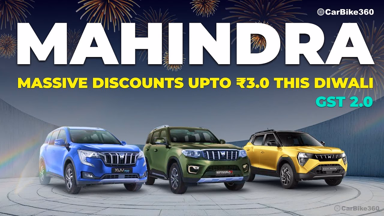 Mahindra Offers Festive Discounts Upto Rs 3.0 Lakh + GST 2.0