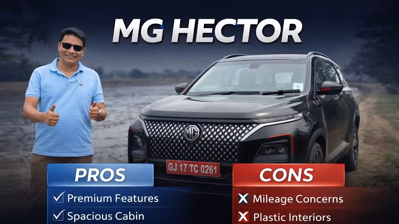 MG Hector Review: Pros & Cons You Must Know Before Buying!